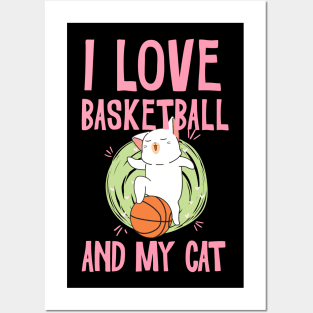 I love basketball and my cat Posters and Art